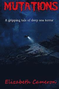 Elizabeth Cameron - Mutations, Häftad