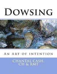 bokomslag Dowsing: An Art of intention
