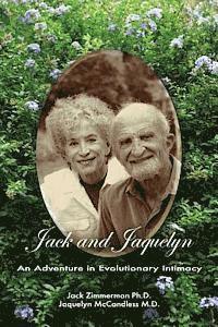 bokomslag Jack and Jaquelyn: An Adventure in Evolutionary Intimacy