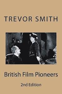 bokomslag British Film Pioneers
