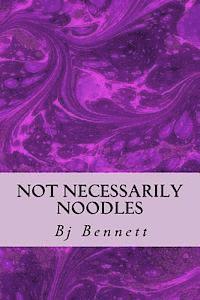 Not Necessarily Noodles 1