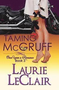 Taming McGruff, Book 3: Once Upon A Romance, Book 3 1