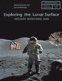 bokomslag Exploring the Lunar Surface: Educator's Instructional Guide