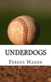 bokomslag Underdogs: How Two Indian Athletes Beat the Million Dollar Arm and Became Professional Baseball Players