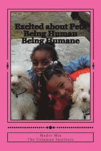 Excited about Pets: Being Human Being Humane 1