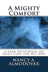 Nancy a. Almodovar - A Mighty Comfort: The One-Year Devotional on Assurance, Häftad