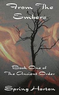bokomslag From The Embers: Book One of The Ancient Order