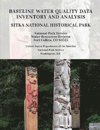 bokomslag Baseline Water Quality Data Inventory and Analysis: Sitka National Historical Park