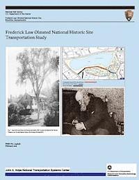 Frederick Law Olmsted National Historic Site Transportation Study 1