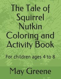 bokomslag The Tale of Squirrel Nutkin Coloring and Activity Book