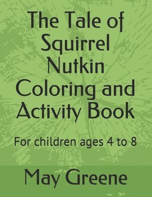 May Greene - The Tale of Squirrel Nutkin Coloring and Activity Book, Häftad