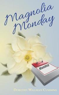 bokomslag Magnolia Monday