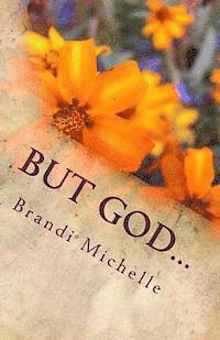 bokomslag But God...: Inspirations for the Soul