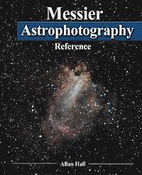 bokomslag Messier Astrophotography Reference