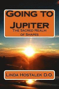 Going to Jupiter: The Sacred Realm of Shapes 1