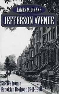bokomslag Jefferson Avenue: Stories from a Brooklyn Boyhood 1941-1958