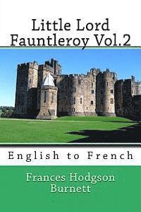 bokomslag Little Lord Fauntleroy Vol.2: English to French