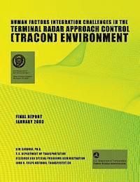 bokomslag Human Factors Integration Challenges in the Terminal Radar Approach Control (TRACON) Environment