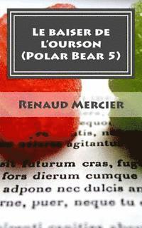 bokomslag Le baiser de l'ourson: Polar Bear 5