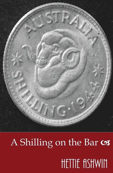 bokomslag A Shilling on the Bar