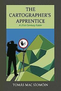 bokomslag The Cartographer's Apprentice: A 21st Century Fable