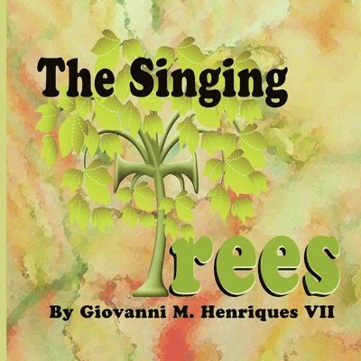 Giovanni M. Henriques VII - The Singing Trees, Häftad