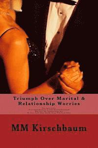 bokomslag Triumph Over Marital & Relationship Worries