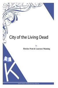 bokomslag City of the Living Dead