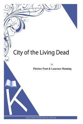 bokomslag City of the Living Dead