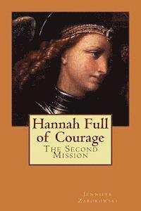 bokomslag Hannah Full of Courage: The Second Mission