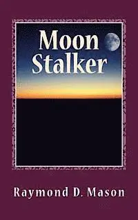 Raymond D. Mason, Lance Knight - Moon Stalker: Luke Sanders Series # 2, Häftad. Tillgänglighet: Lägg i varukorg