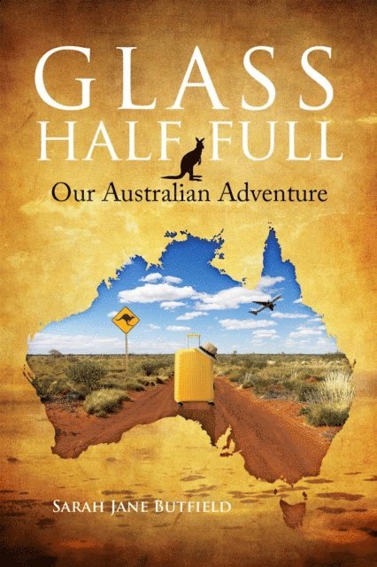 Sarah Jane Butfield - Glass Half Full, Häftad