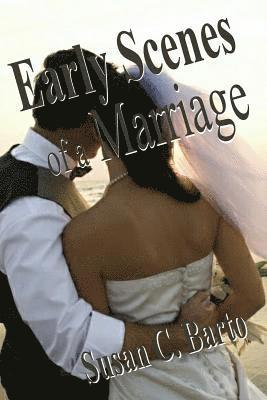 Early Scenes of a Marriage