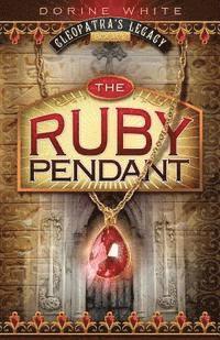 Dorine White - The Ruby Pendant, Häftad. Tillgänglighet: Lägg i varukorg