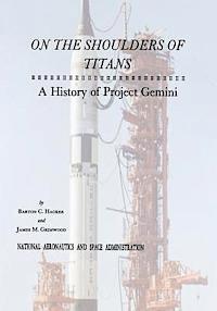 bokomslag On The Shoulders of Titans: A History of Project Gemini