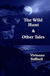 bokomslag The Wild Hunt and Other Tales