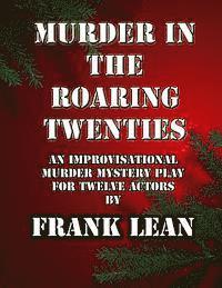 bokomslag Murder in the Roaring Twenties: An Improvisational Murder Mystery Play