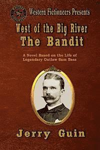 bokomslag West of the Big River: The Bandit