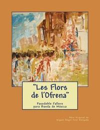bokomslag Les Flors de l'Ofrena - Pasodoble Fallero: Partituras para banda de Música