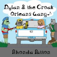 bokomslag Dylan and the Croak Orleans Gang