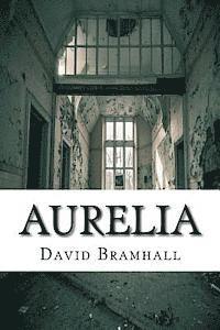 bokomslag Aurelia: Six ghost stories