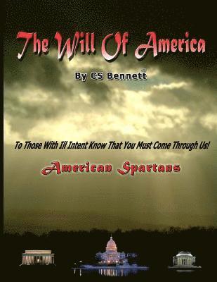 The Will Of America: American Spartans 1