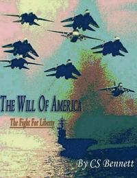 bokomslag The Will Of America: The Fight For Liberty