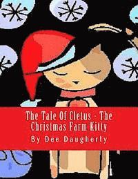 bokomslag The Tale Of Cletus The Christmas Farm Kitty