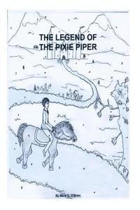 The Legend Of The Pixie Piper 1