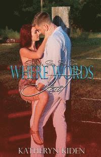 Katheryn Kiden - Where Words Fail, Häftad