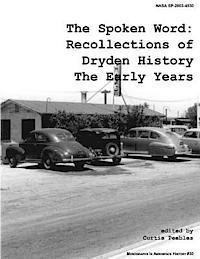 The Spoken Word: Recollections of Dryden History, the Early Years