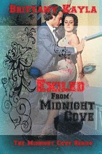 bokomslag Exiled From Midnight Cove: The Midnight Cove Series