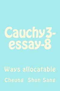 Cauchy3-essay-8: Ways allocatable 1