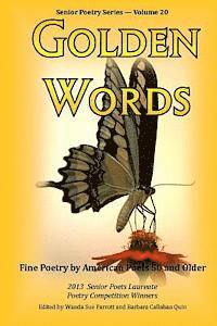bokomslag Golden Words 2013: Fine Poetry by American Poets 50 and Older